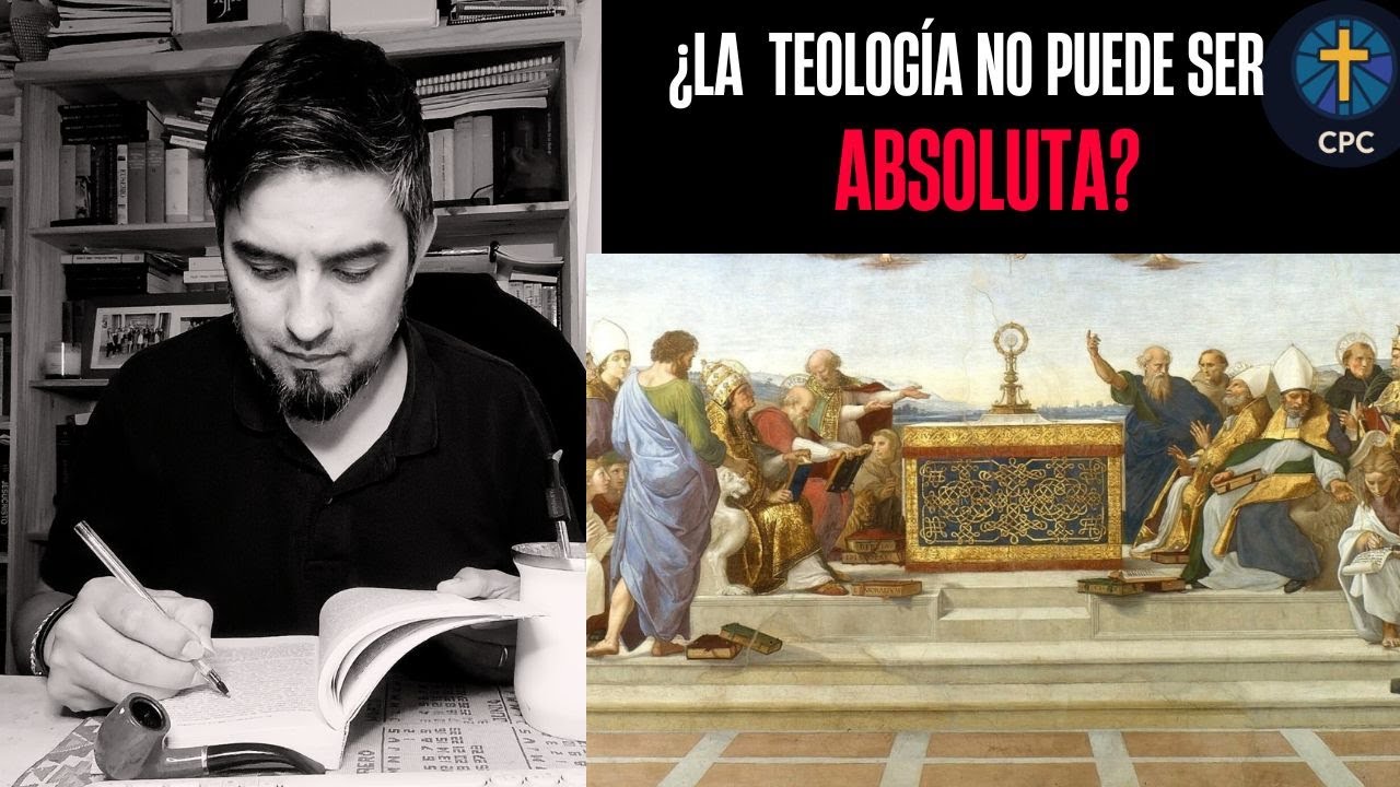 ¿LAS TEOLOGÍAS NO PUEDEN IMPONERSE COMO VERDADES ABSOLUTAS?