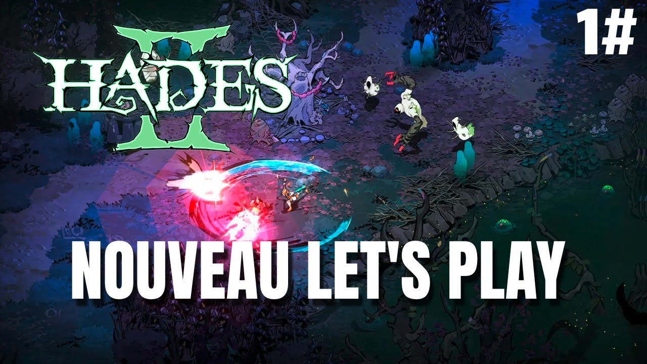 Nouveau Let's Play sur HADES 2