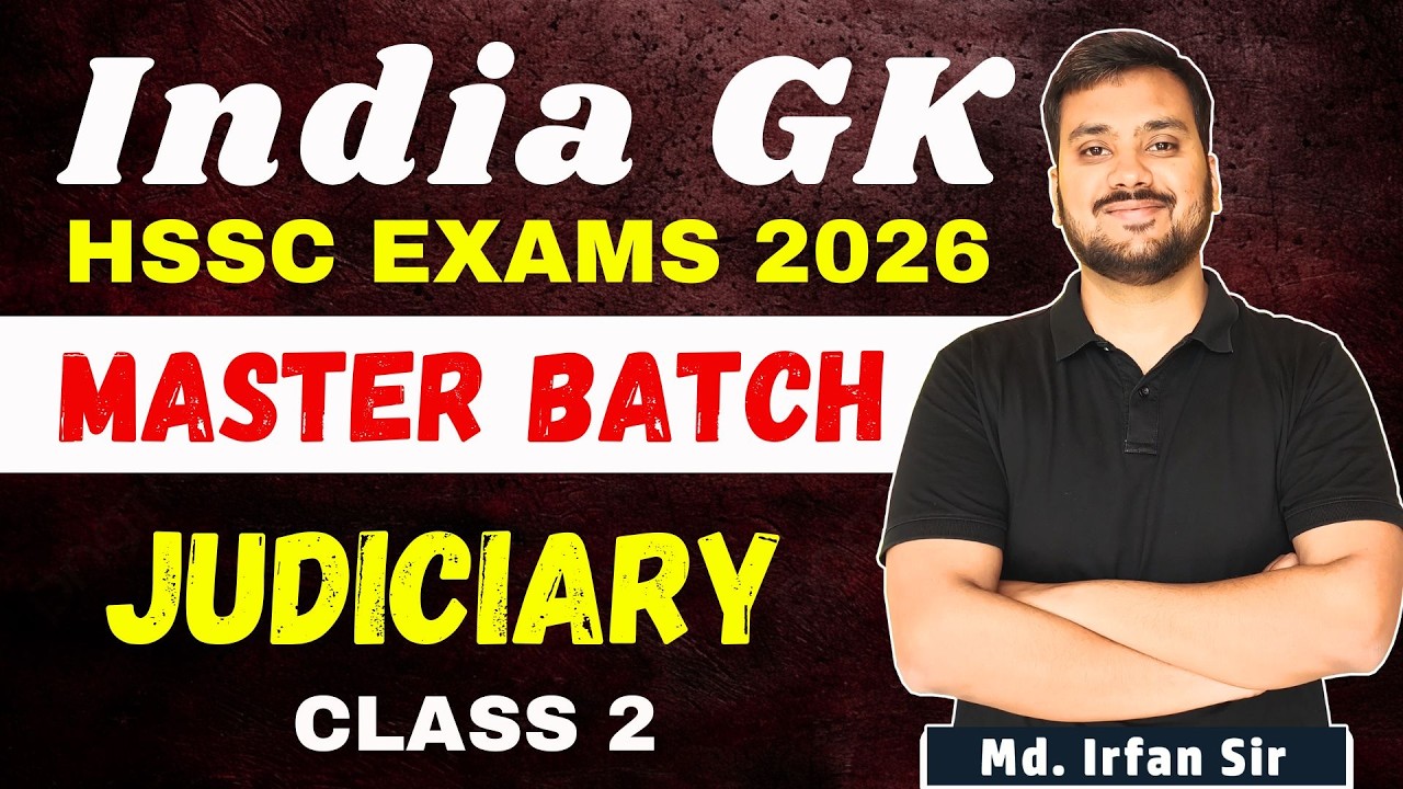 JUDICIARY | CLASS 2 | INDIA GK | HSSC EXAM 2026 | IRFAN SIR #hssccet2026