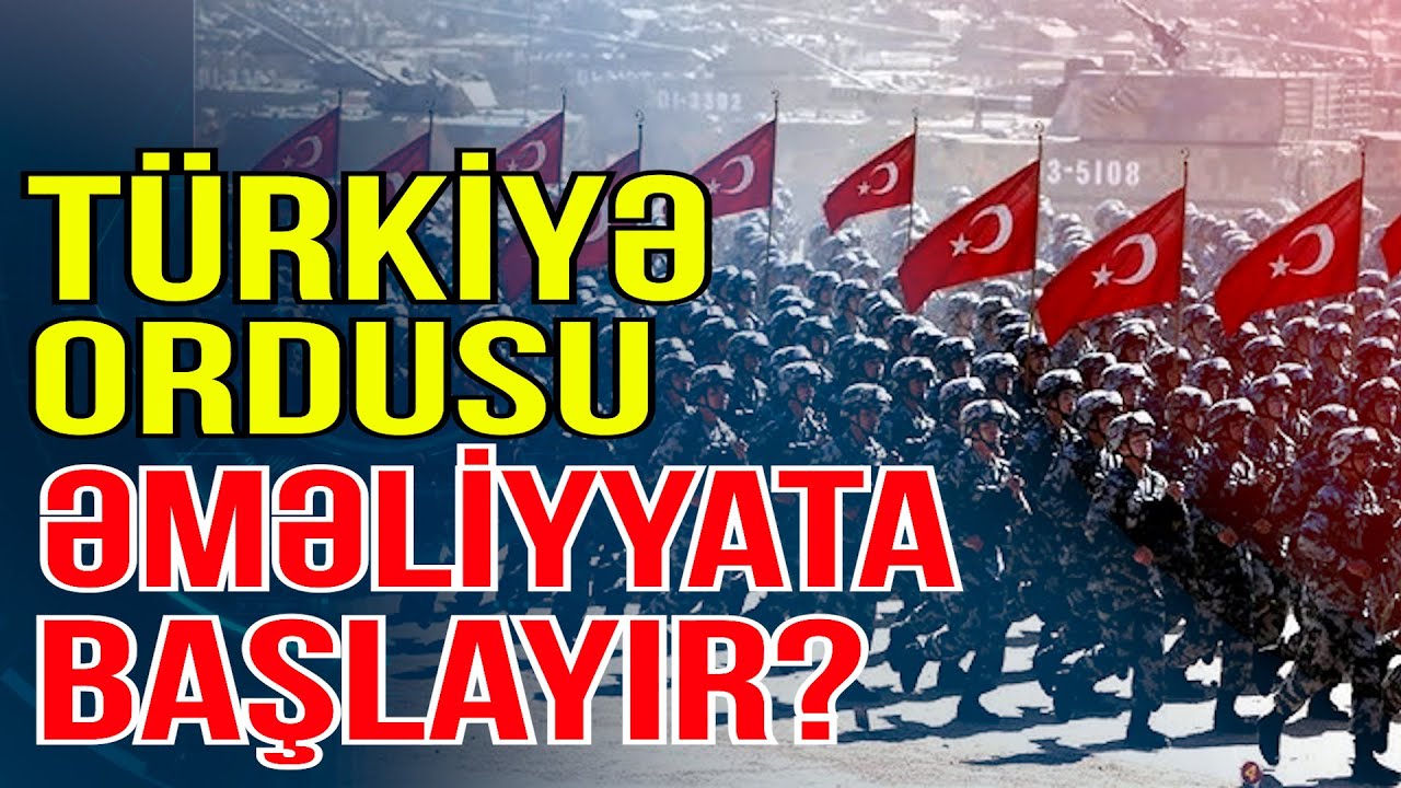 Türkiyə hərbi əməliyyatlara başlaya bilər: Sərhədində təhlükə var - Media Turk TV