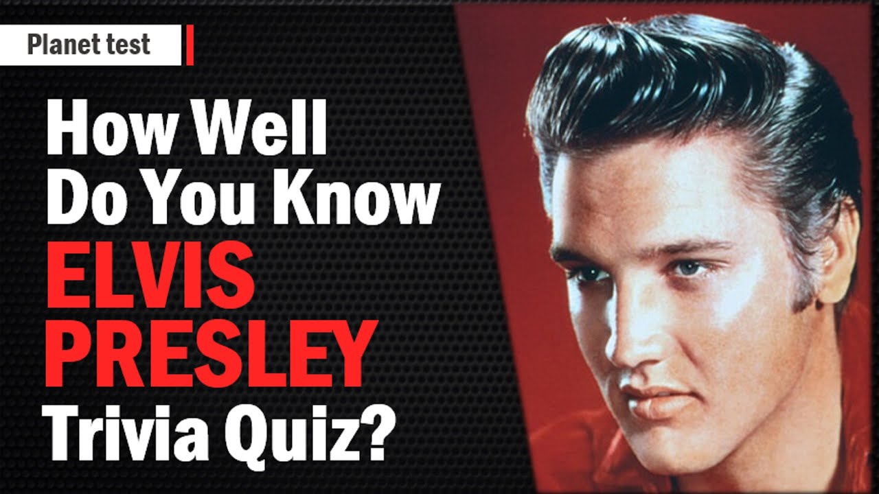 How Well Do You Know Elvis Presley Trivia | Singer Quiz #28 | Planet test