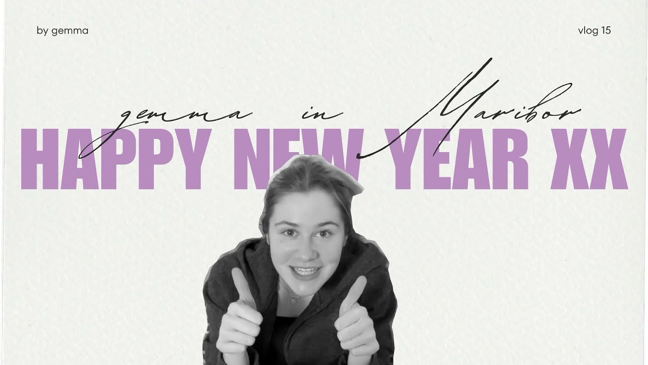 happy new year xx | gemma in Maribor 