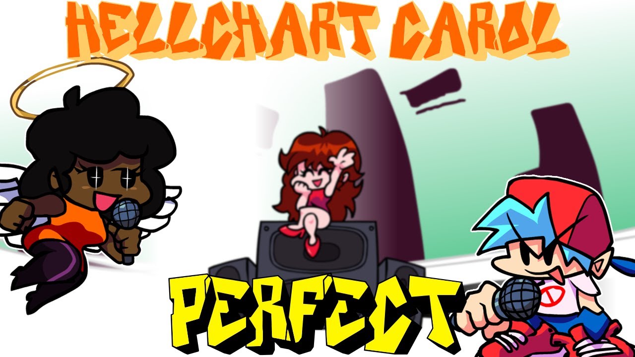 Friday Night Funkin' - Perfect Combo - Hellchart Carol Mod [HARD]
