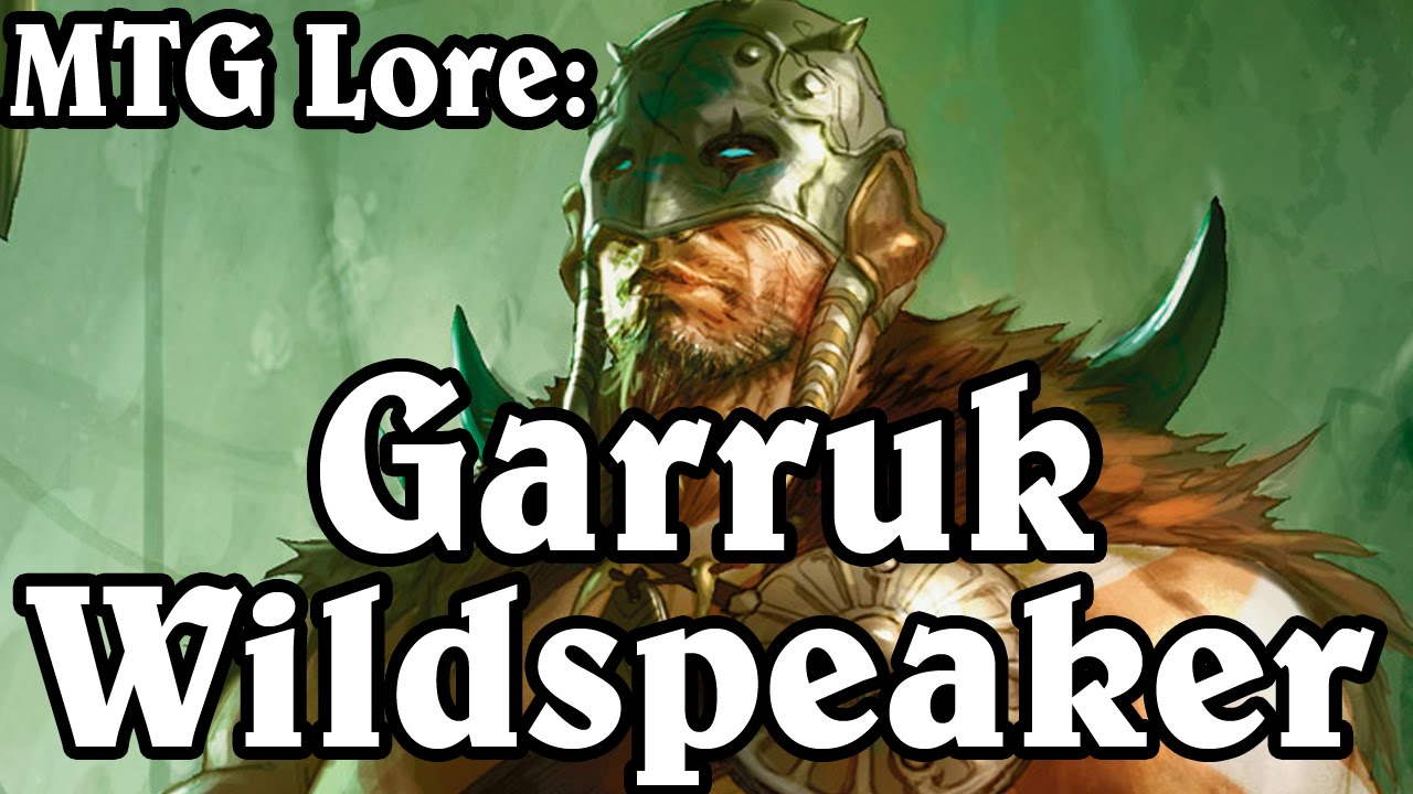 MTG Lore: Garruk Wildspeaker