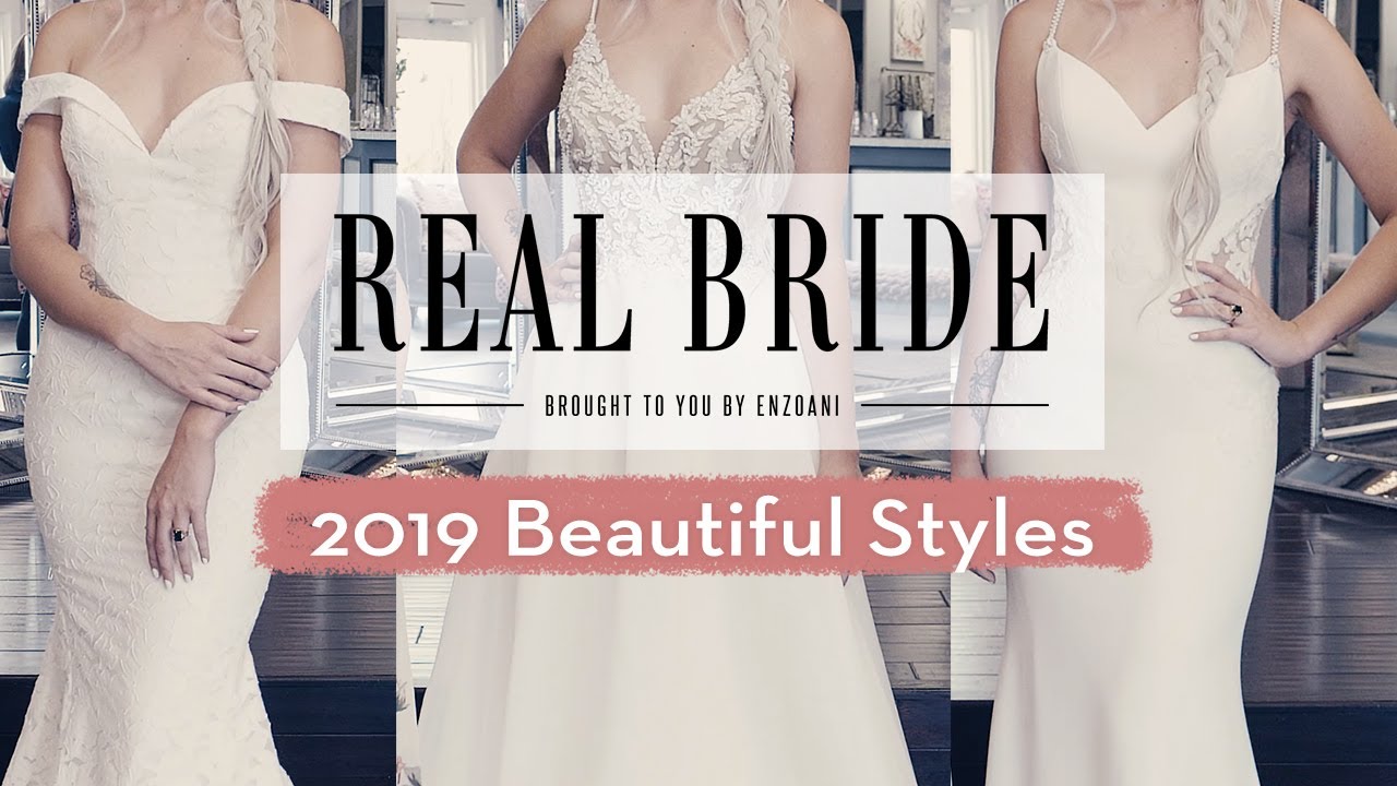 Real Bride by Enzoani - Wedding 101: New 2019 Beautiful Bridal Gowns