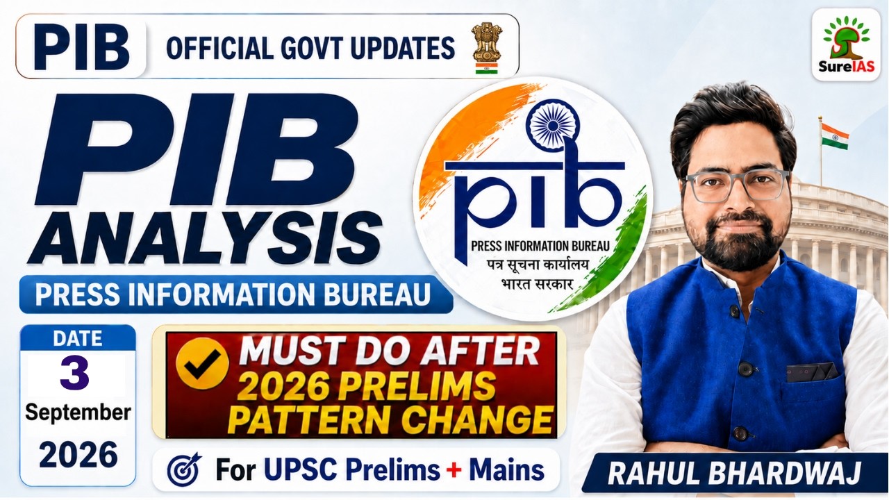 PIB Analysis for UPSC 2027&ndash;2028 | 3 September 2026 | PIB Current Affairs for UPSC | Sure IAS