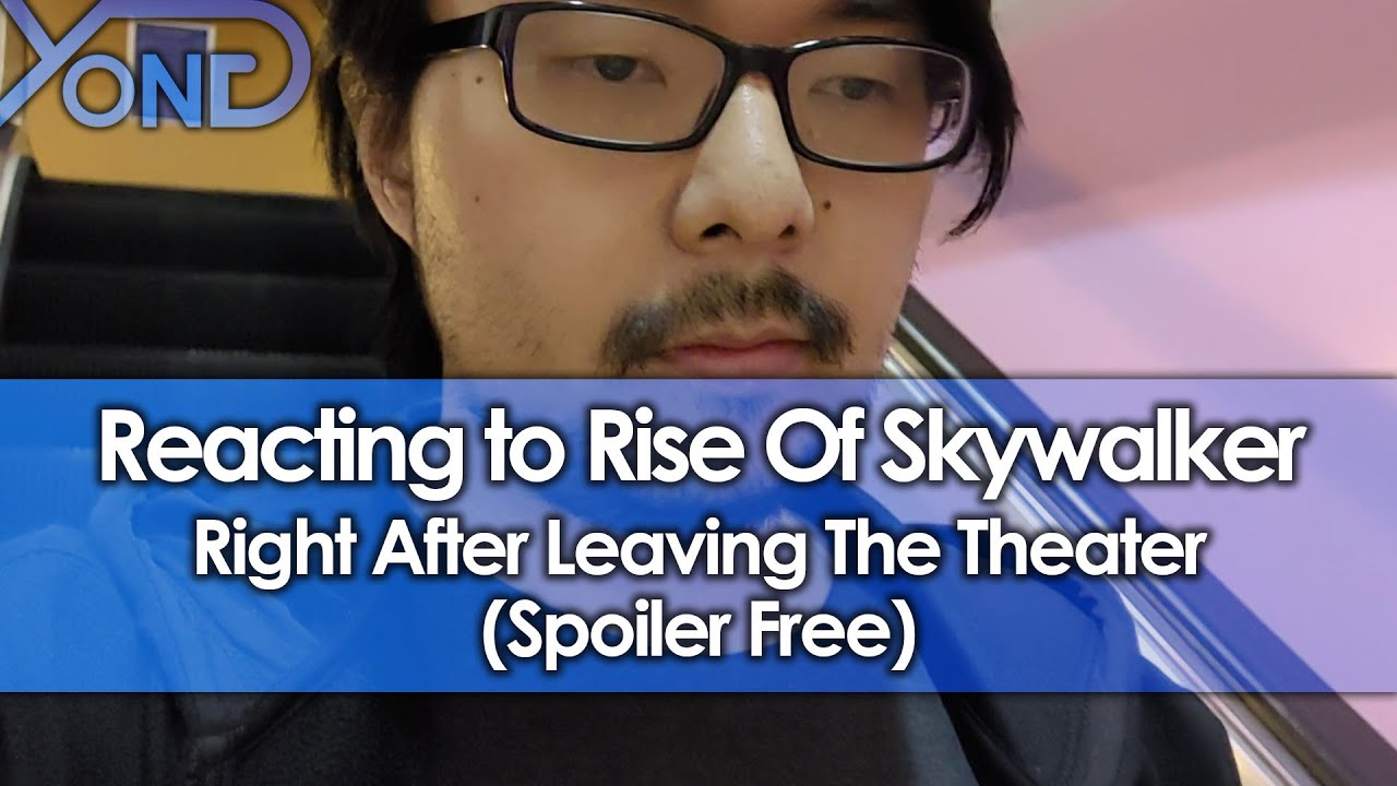 Reacting To Star Wars Rise of Skywalker Right After Leaving The Theater (Spoiler Free)