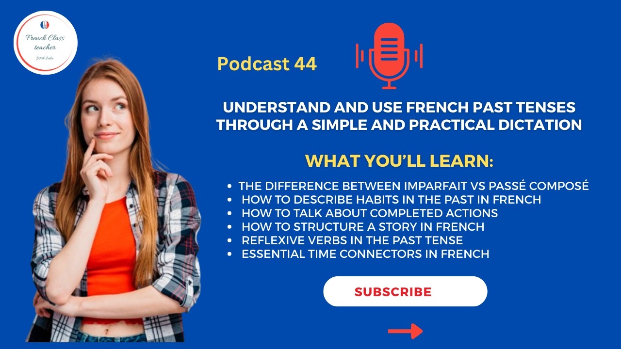 Understanding the Past in French: Dictation