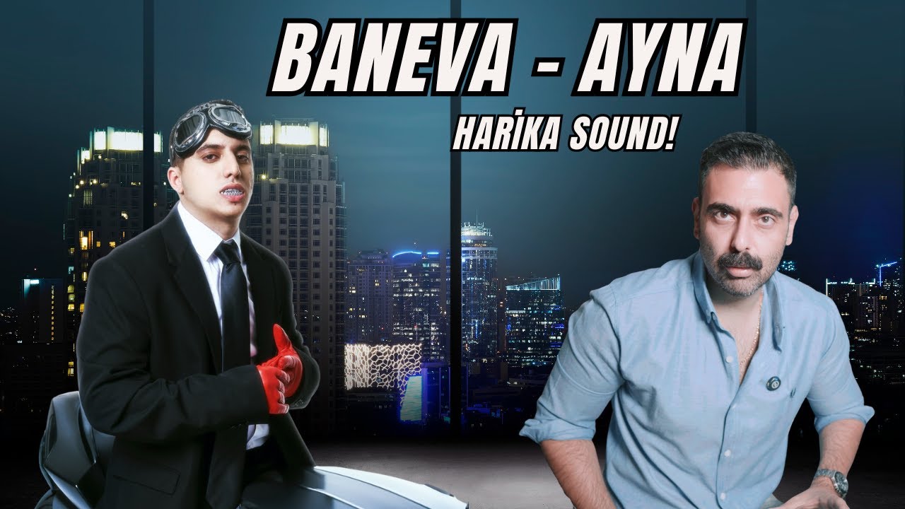İNANILMAZ SOUND ve ARANJE | BANEVA - AYNA