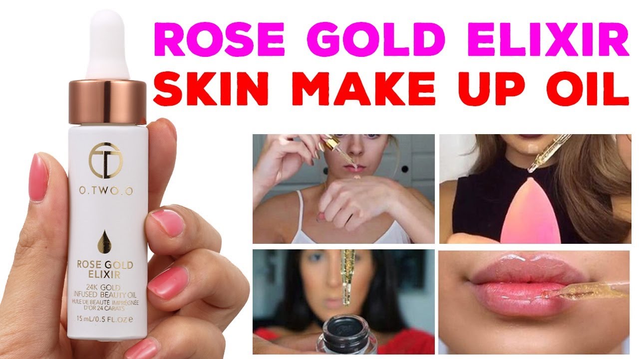 Rose Gold Elixir Skin Makeup Oil | Elixir Skin Oil Review || 