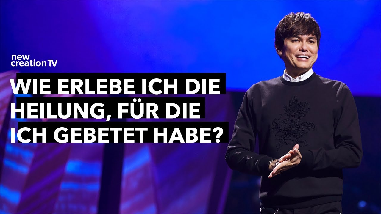 Folge Jesus, dem Heiler und werde geheilt I Joseph Prince I New Creation TV Deutsch