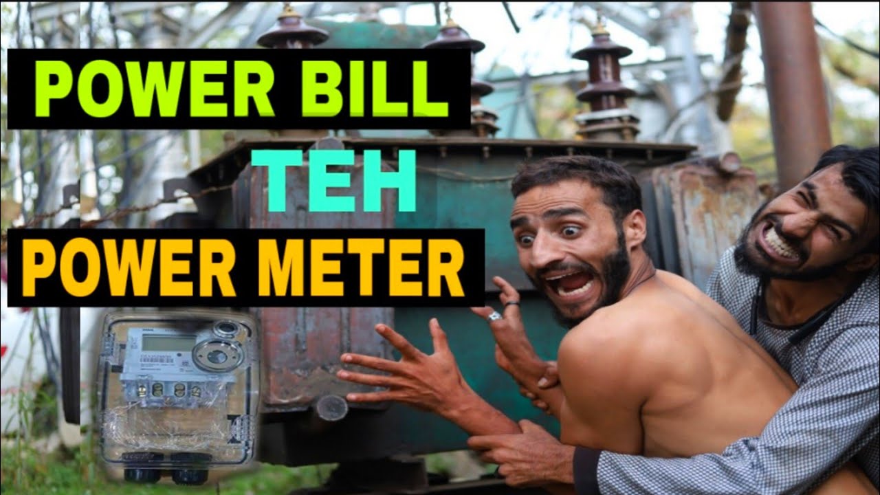 Power Bill Teh Power Meter Funny Video By Kashmiri Rounders