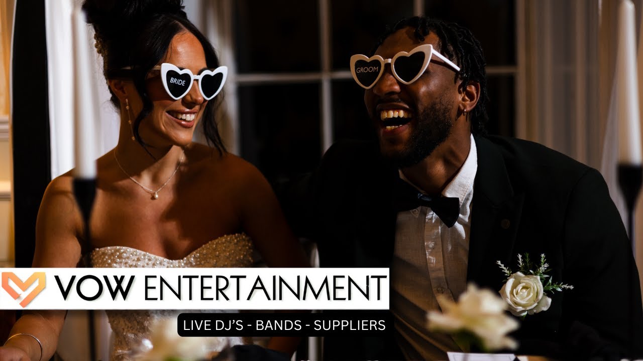 Vow Entertainment UK - Premium Booking Agency | DJ's, Band's, Venues and Suppliers
