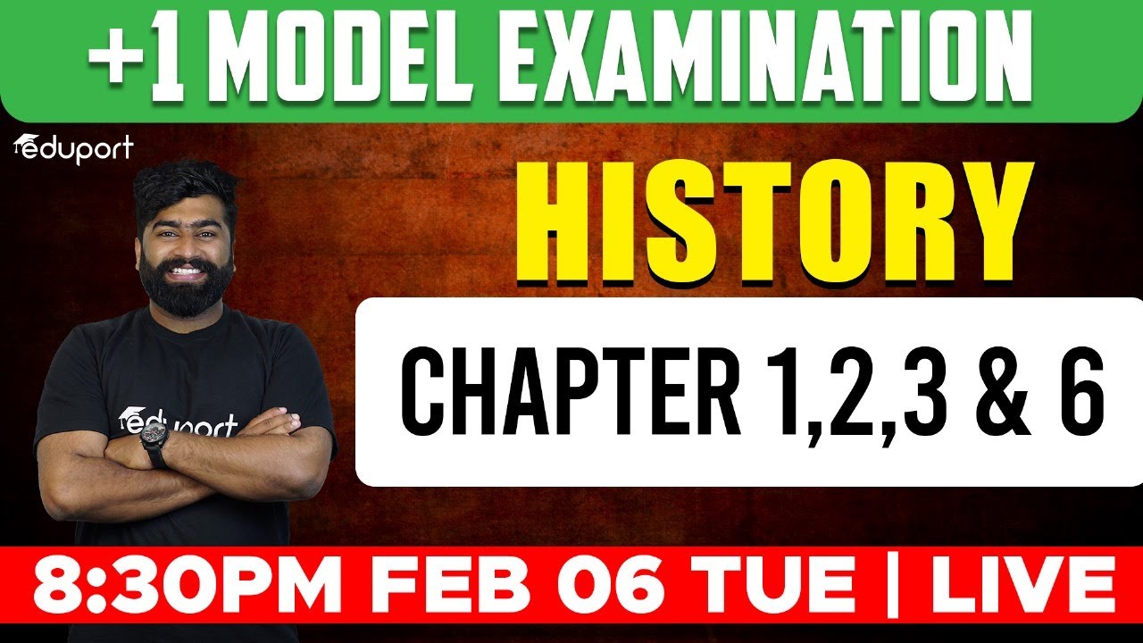 Plus One History - Chapter 1, 2, 3 & 6 | Eduport Humanities