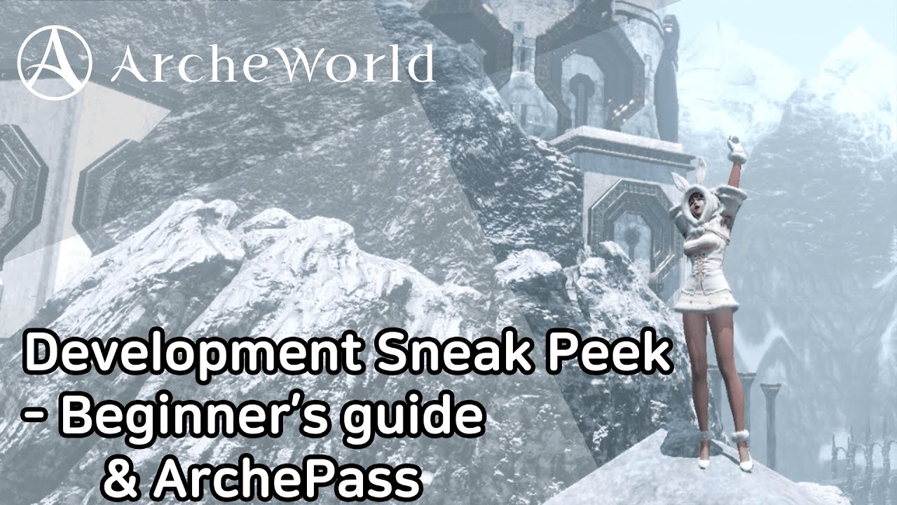 [ArcheWorld] Development Sneak Peek: Beginner's guide & ArchePass