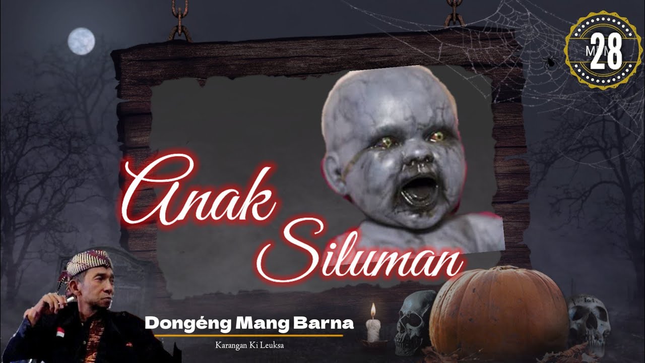 ANAK SILUMAN - Dongéng Mang Barna. Éps 28