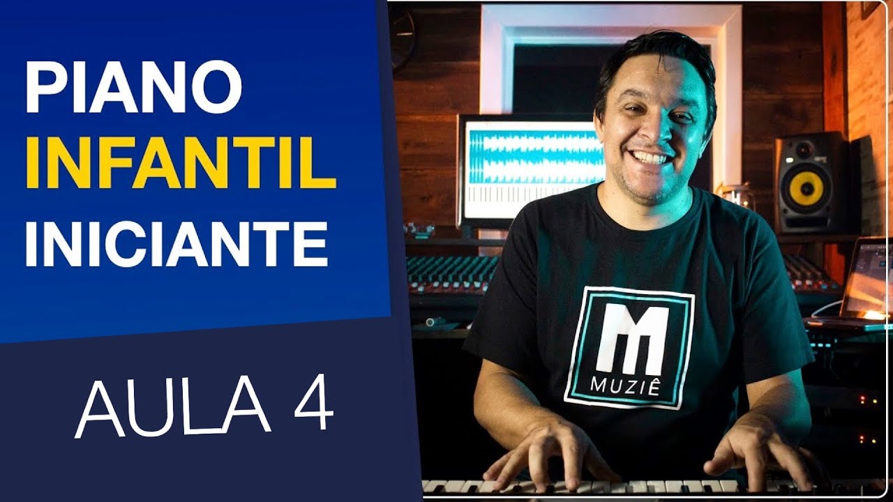 AULA DE PIANO INFANTIL INICIANTE | AULA 4