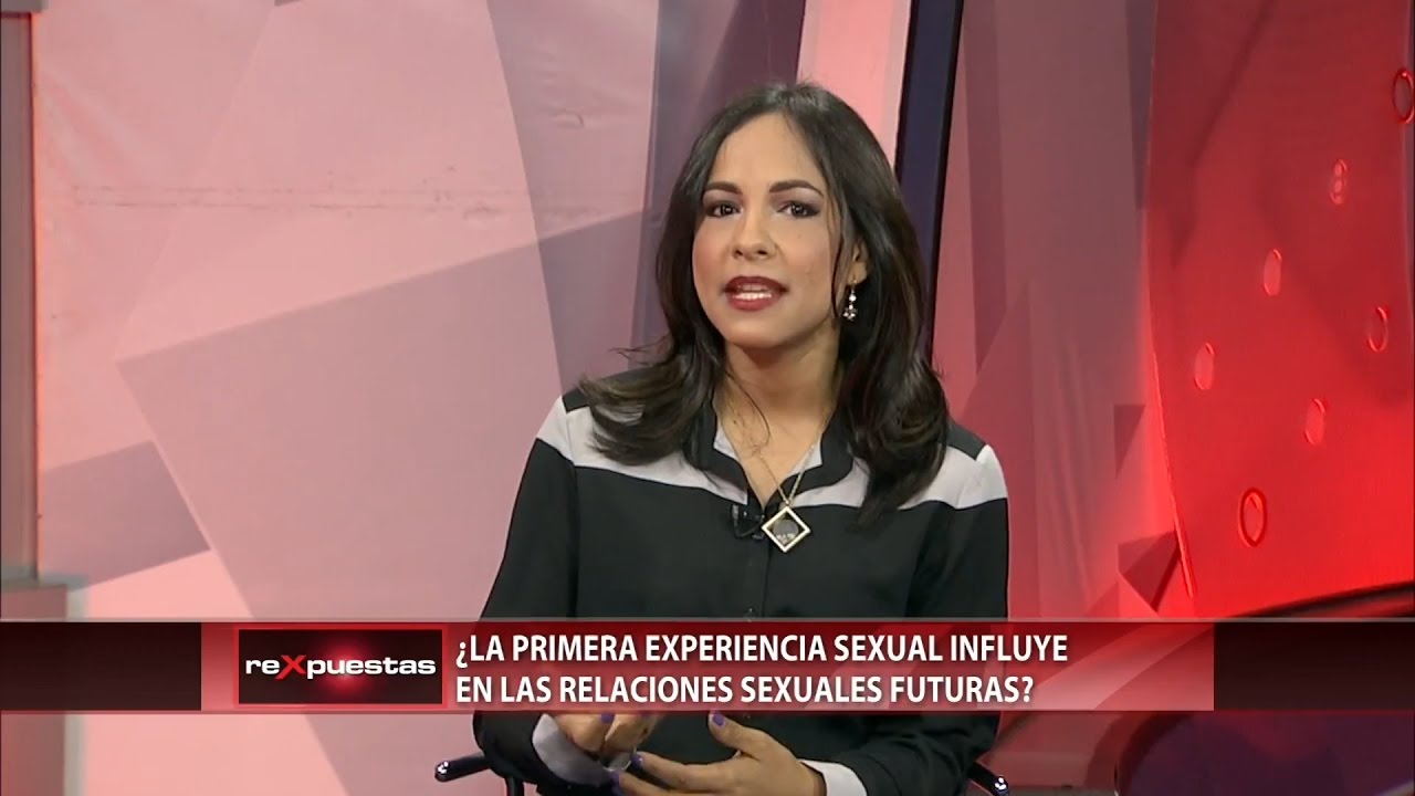 &iquest;La primera experiencia sexual influye en relaciones sexuales futuras?