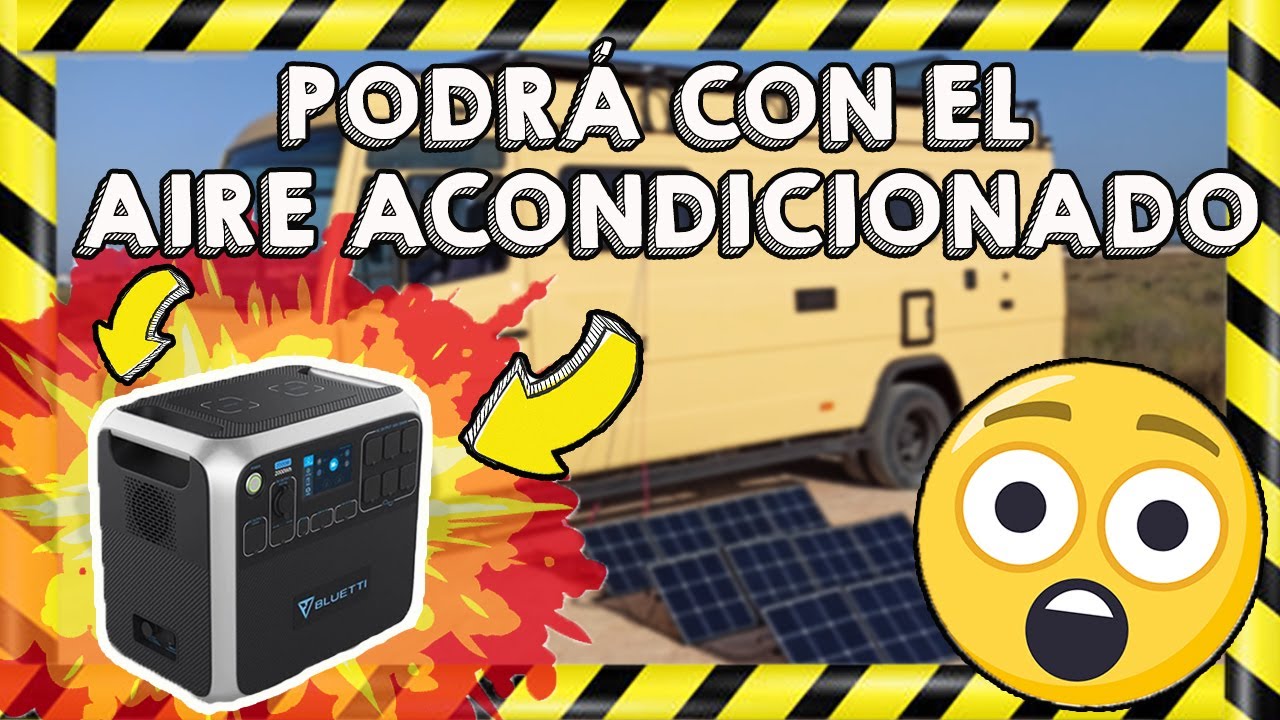 👉Ponemos a prueba el BLUETTI AC200P con  nuestro AIRE ACONDICIONADO CAMPER...💥¿FUNCIONARÁ?💥