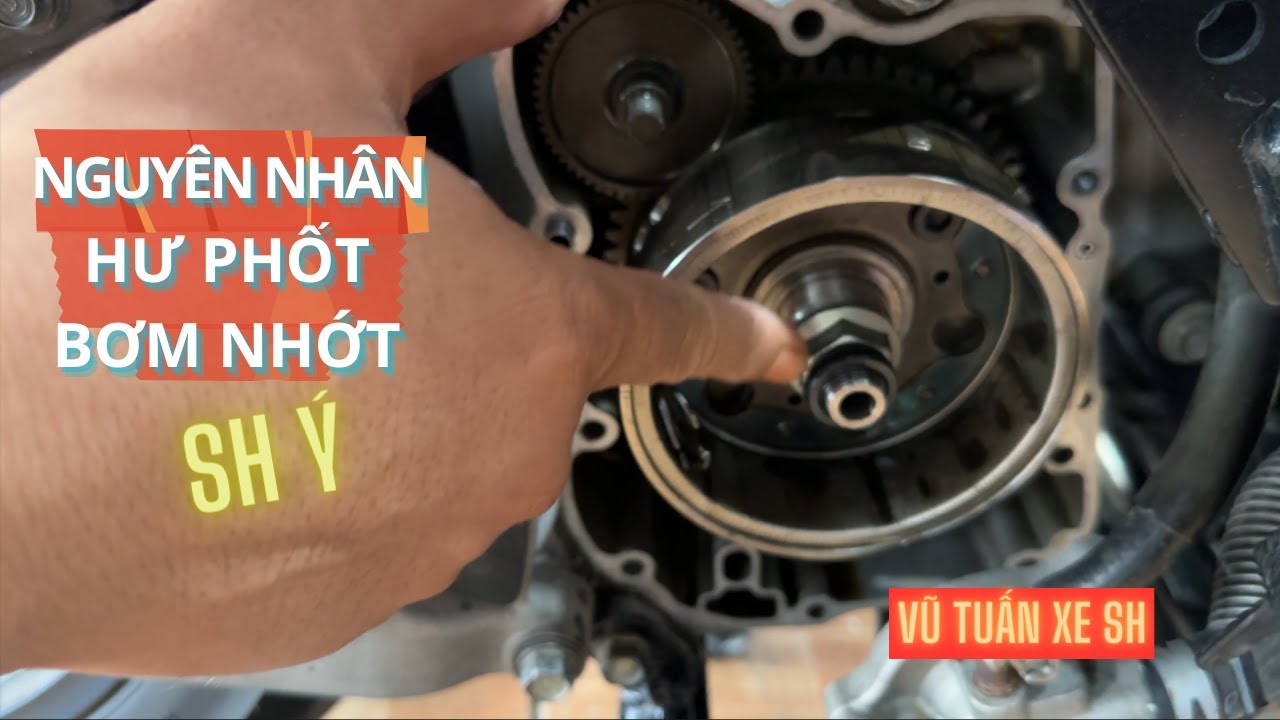 Nguyên nhân Sh nhập ý hay bị nóng két nước và bị hư dàn phốt bơm nhớt | Vũ Tuấn Sh ý
