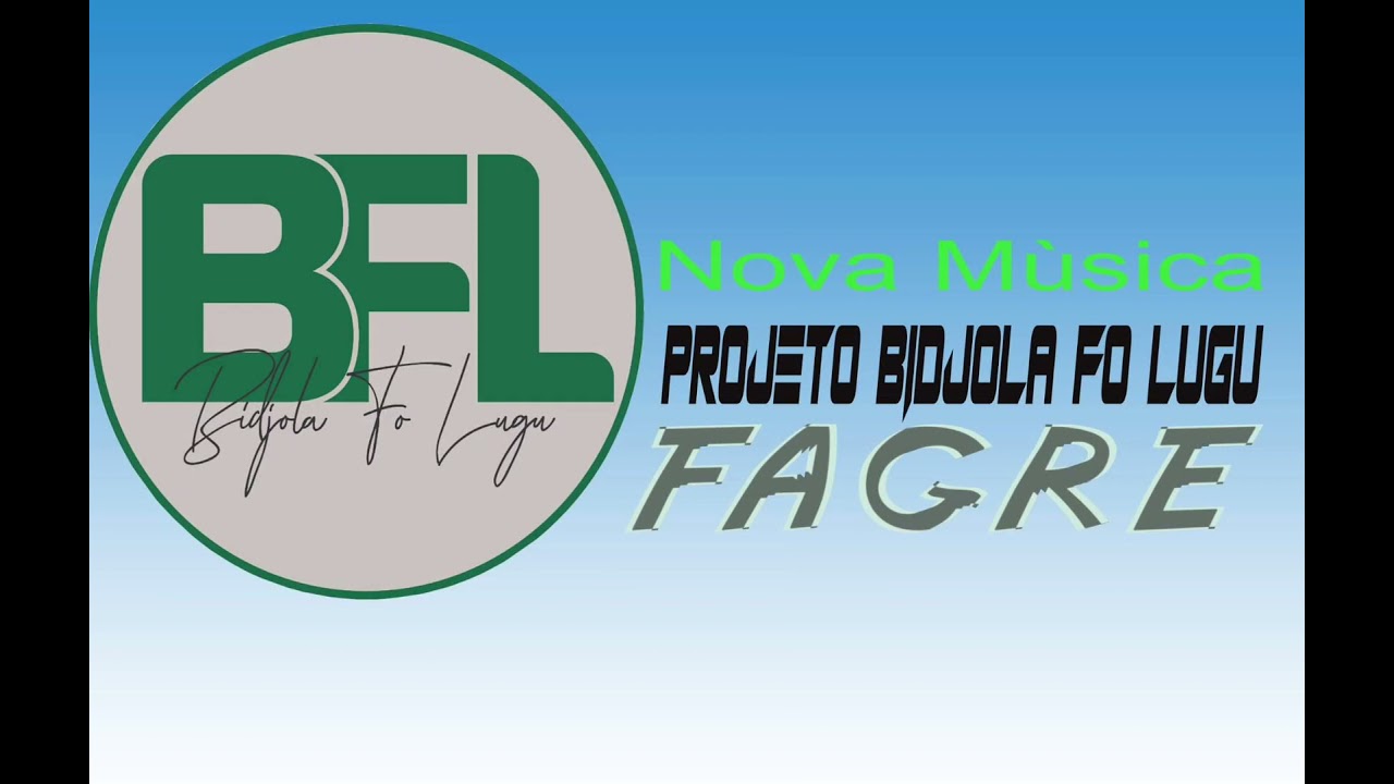 PROJETO BIDJOLA FO LUGU- FAGRE
