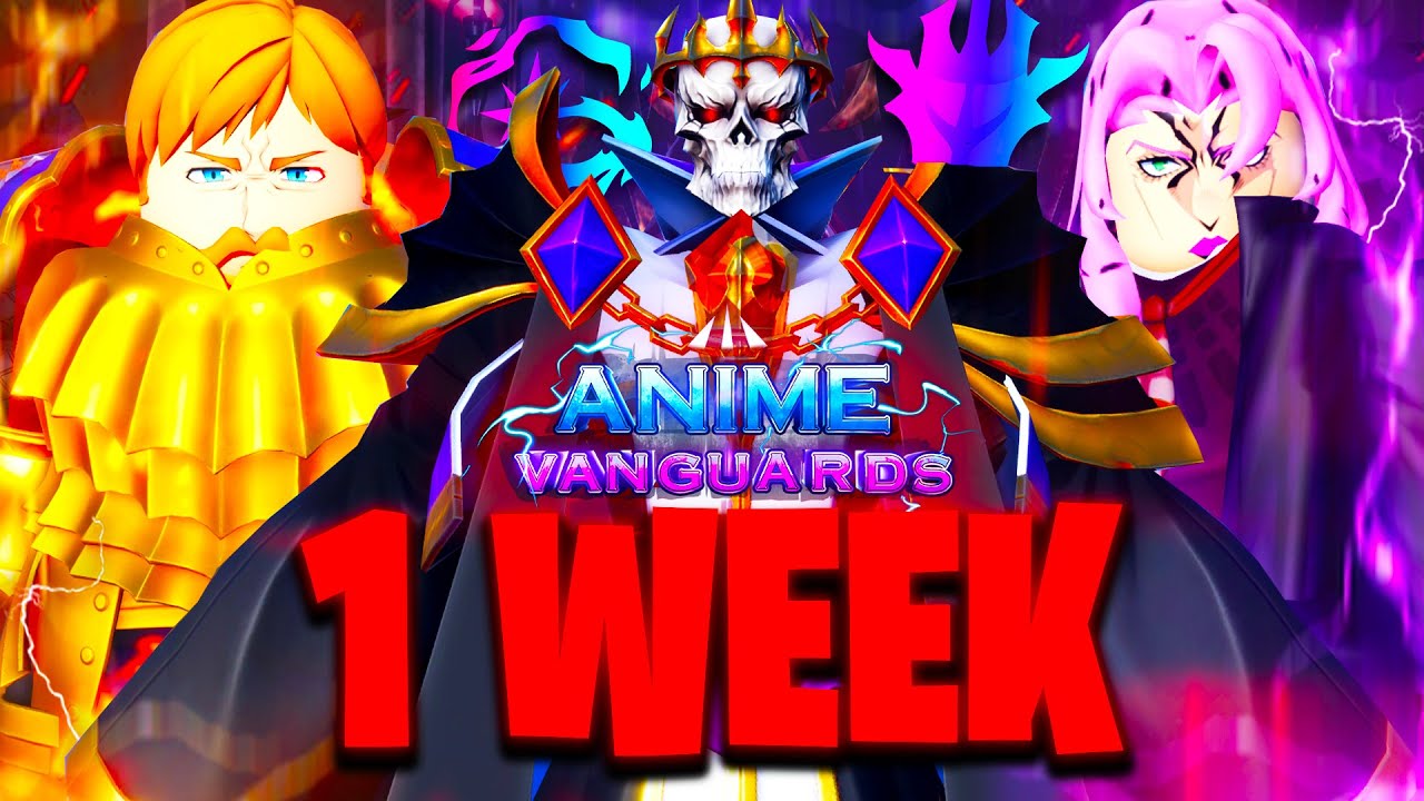 I Spent 1 WEEK Getting EVERY VANGUARD Unit In Anime Vanguards! (Roblox) #1