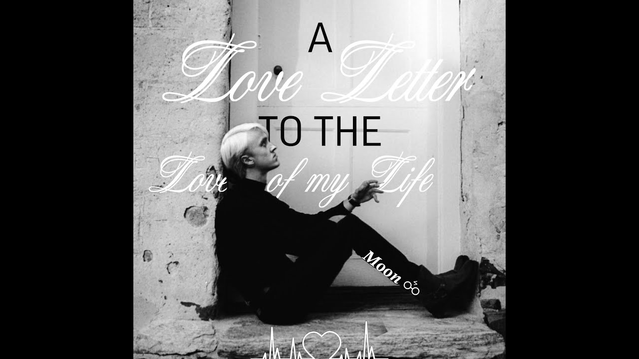 Draco Malfoy || A love letter to the love of my life 2|| #dracomalfoy #draco #malfoy #slytherin #hp