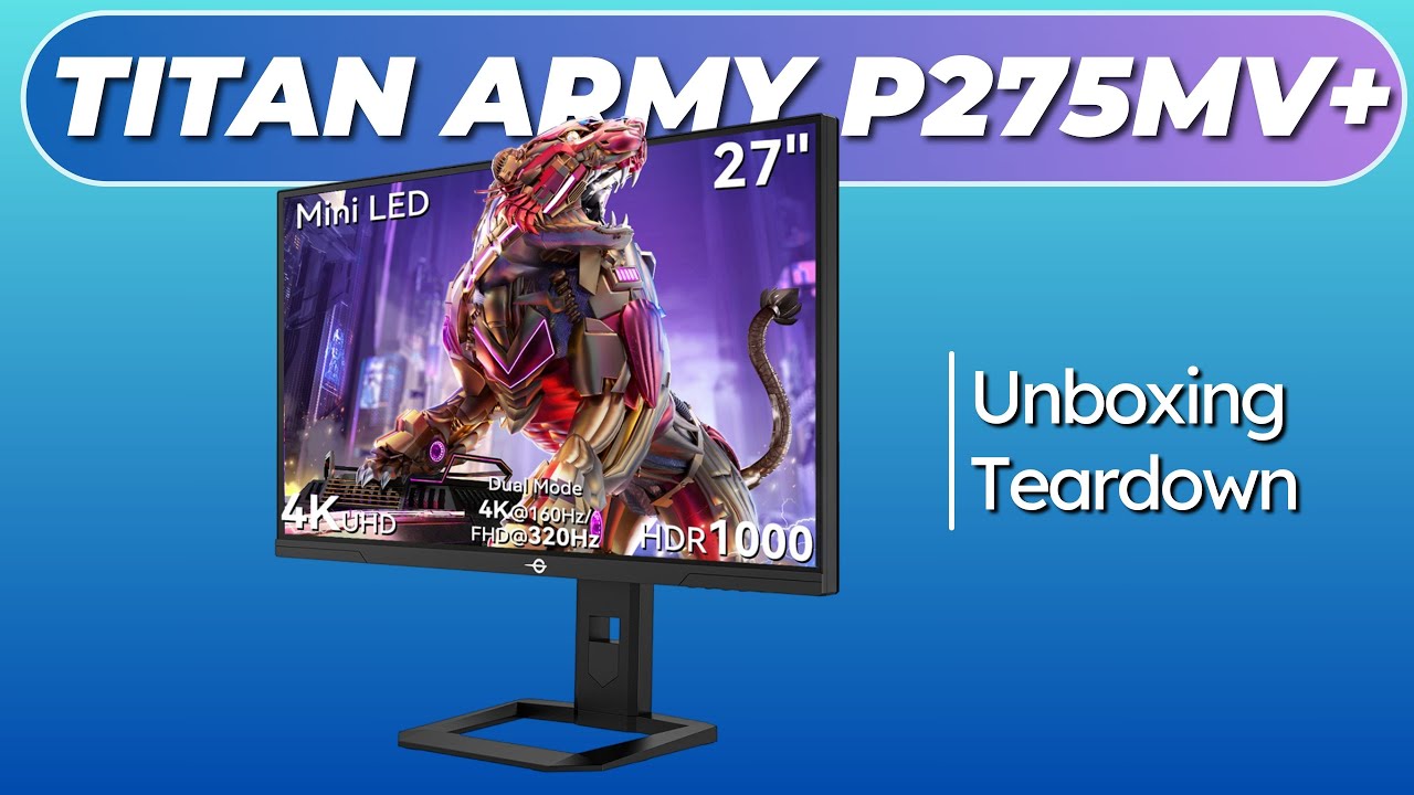 Titan Army P275MV + MiniLED Monitor | Deep Unboxing | it's DOA !