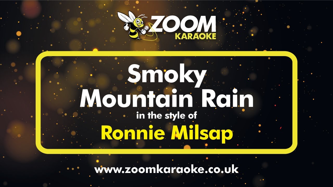 Ronnie Milsap - Smoky Mountain Rain (Without Backing Vocals) - Karaoke Version from Zoom Karaoke