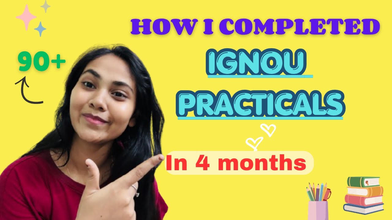 IGNOU Practicals Full Details🔥|| 90+ Marks✅ || 4 Months💯