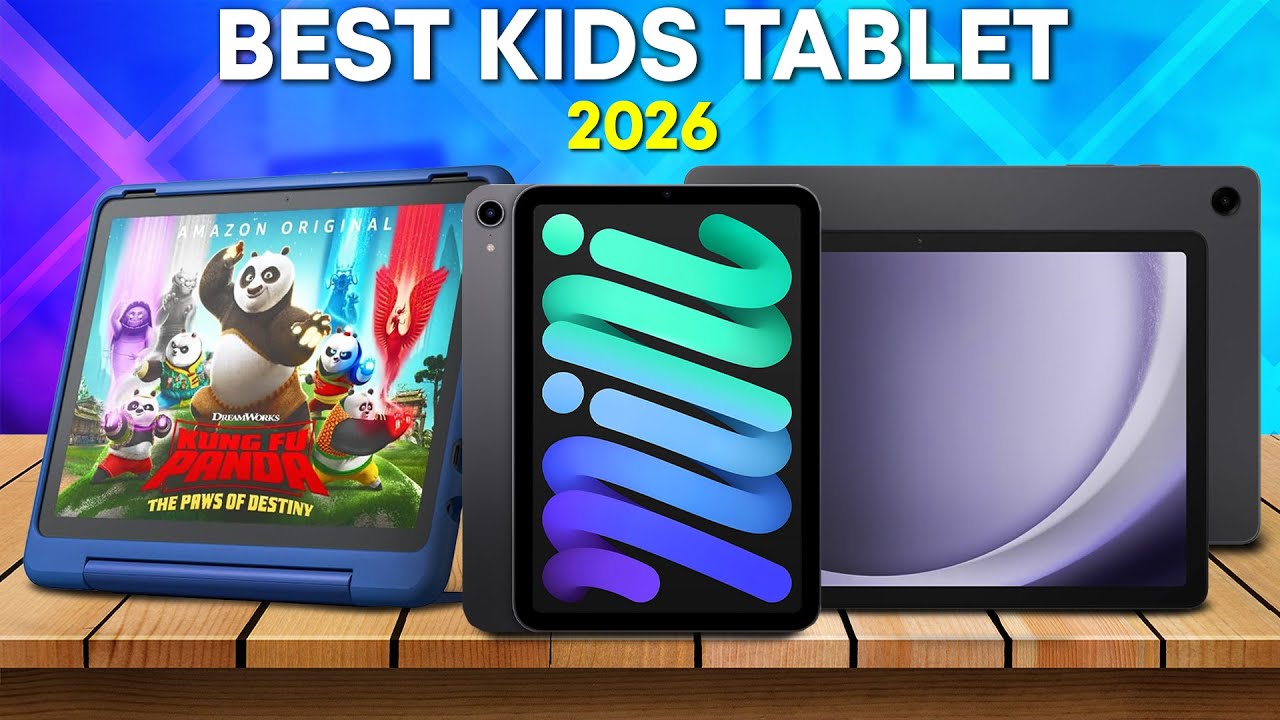 Best Kids Tablets 2026 - Top 5 Kids Tablets in 2026