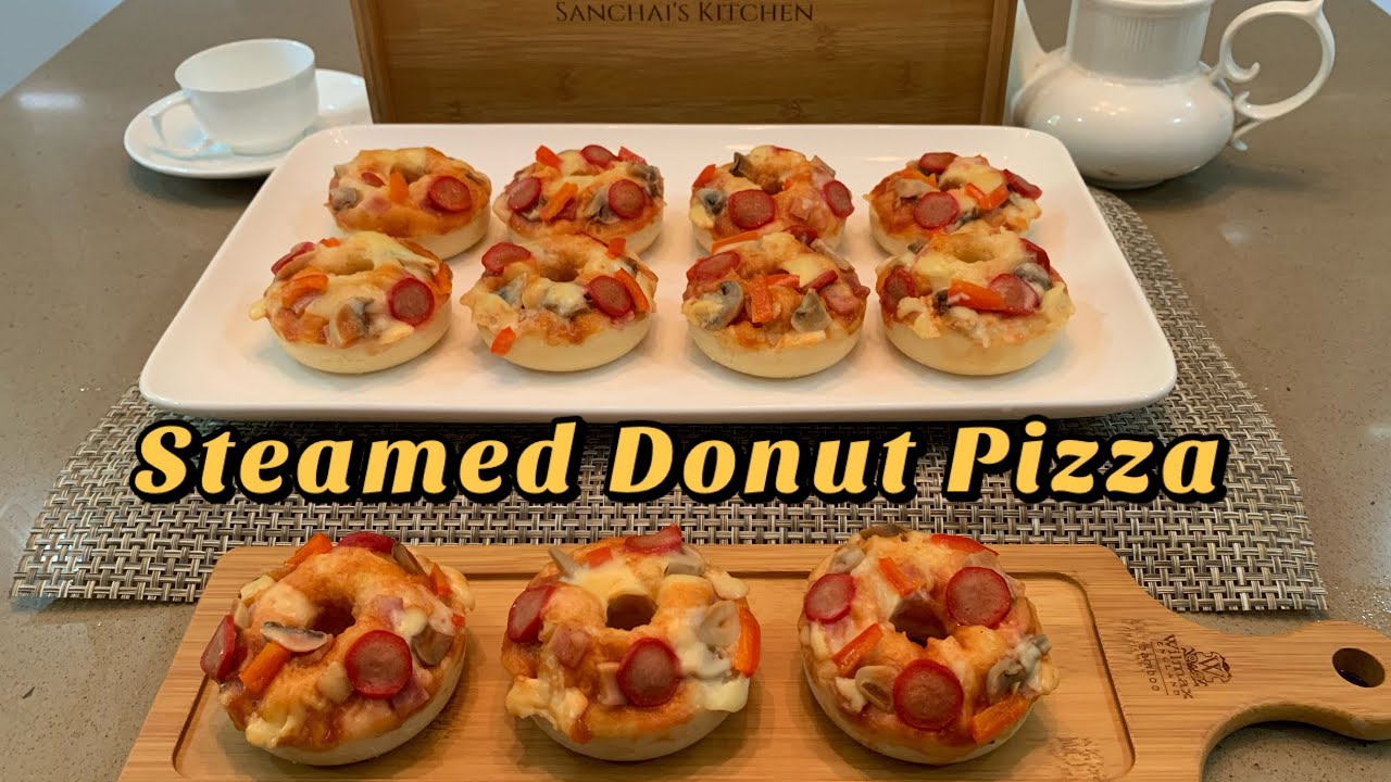 Steam Donut Pizza by Sanchai’s Kitchen