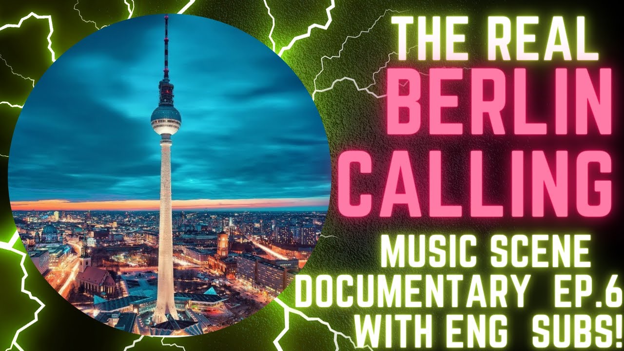 Revealed: The Incredible Underground Scene of Berlin | Berlin Calling | EP.6 - EN.SUB