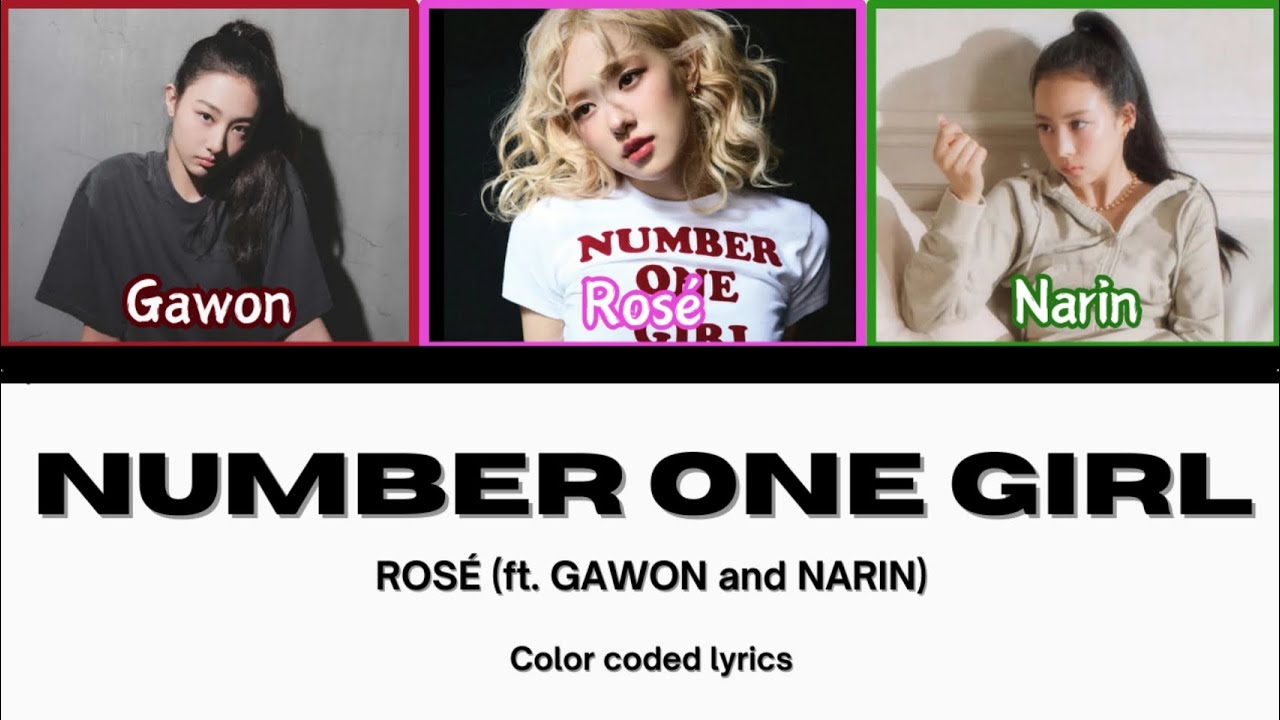 ROSÉ (ft. GAWON and NARIN of MEOVV) - number one girl | Color Coded Lyrics
