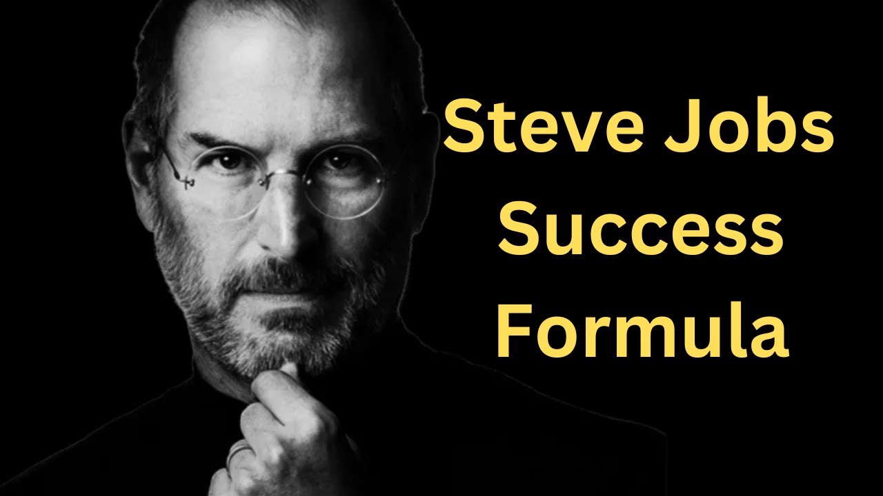 Steve Jobs' Success Formula Perseverance, Resilience, Hard Work