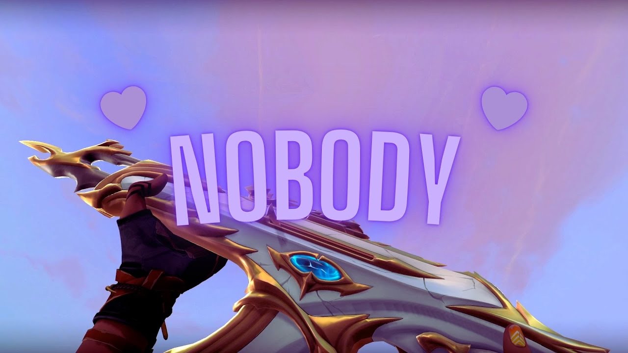 Nobody 💜| Valorant Montage