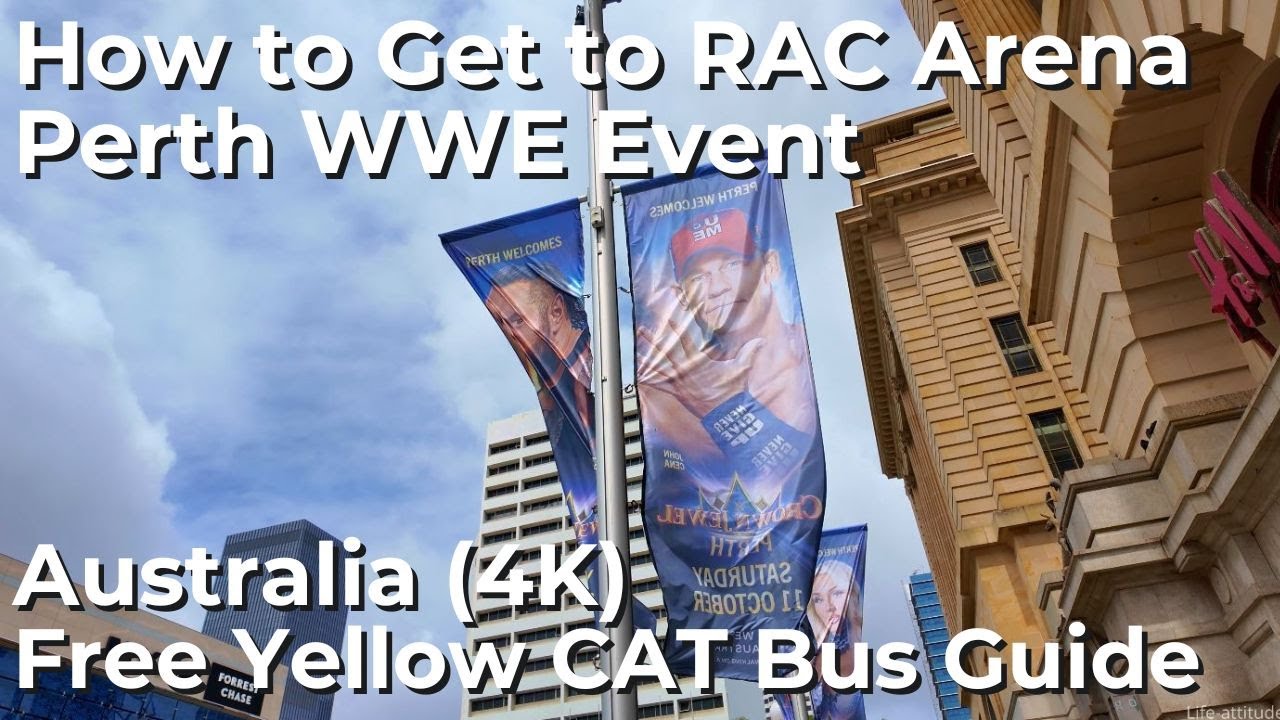 WWE Travel Guide Perth Australia (Spring 2025, 4K) How to Get to RAC Arena with Free Yellow CAT Bus