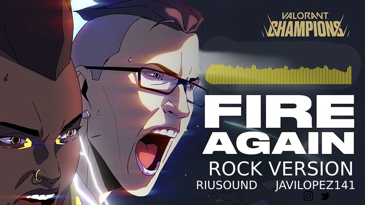 VALORANT ft. Ashnikko - Fire Again // Rock version // VALORANT Champions 2022 Anthem