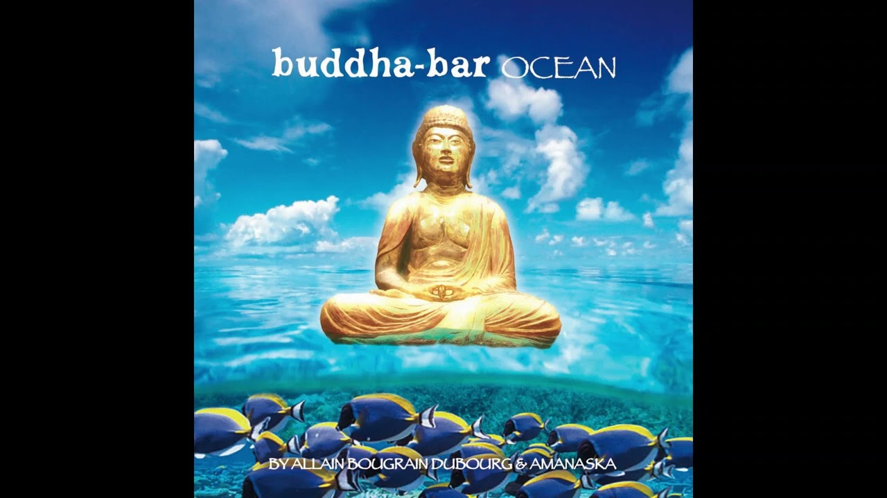 Buddha-Bar - Buddha-Bar Ocean by Amanaska
