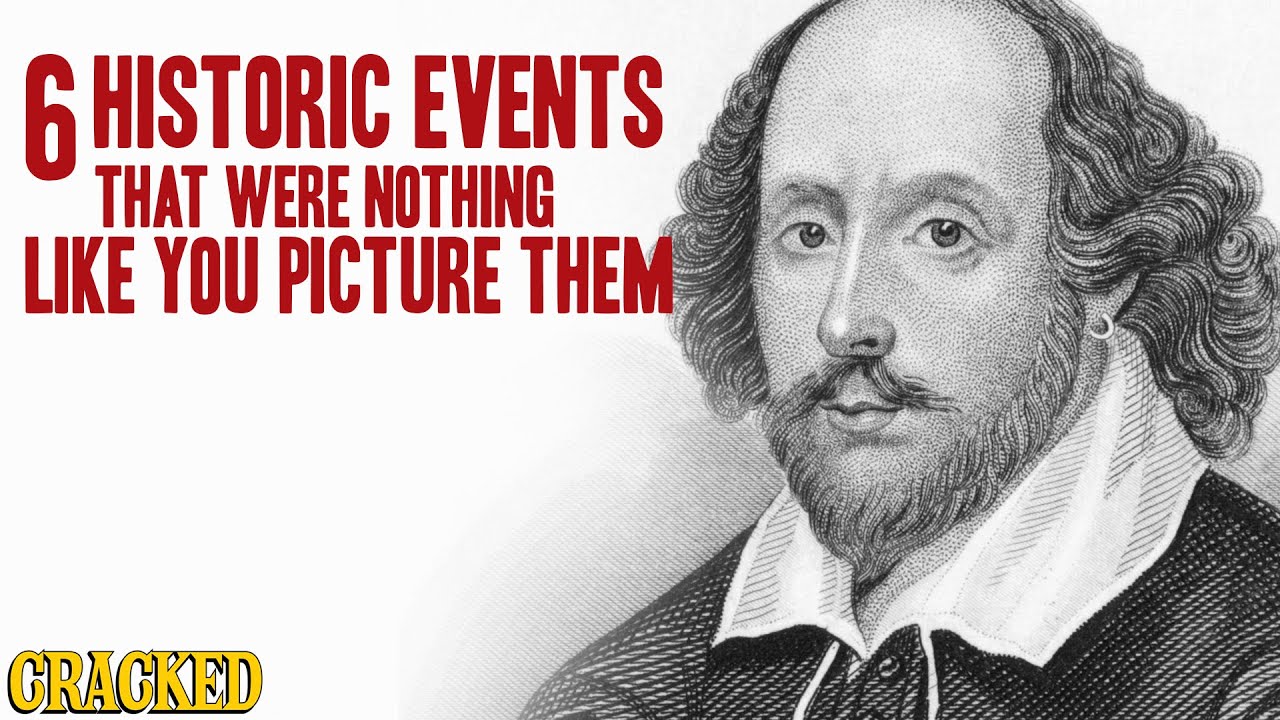 6 Historic Events That Were Nothing Like You Picture Them - The Spit Take