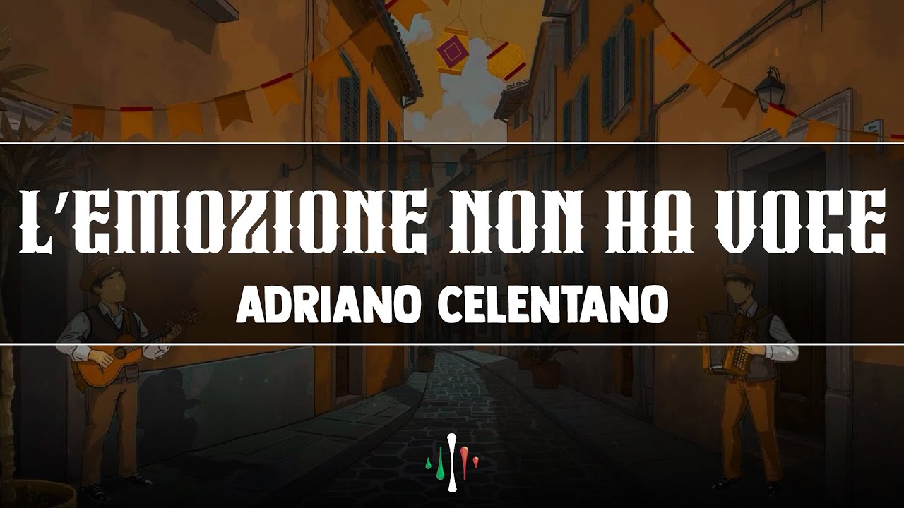 Adriano Celentano - L’emozione non ha voce (Io Non So Parlar D'Amore) [Testo/Lyrics]