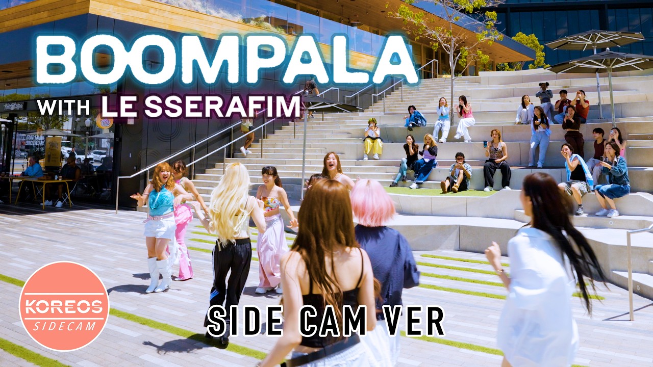 [KPOP IN PUBLIC LA | SIDECAM] LE SSERAFIM (르세라핌) - &lsquo;BOOMPALA&rsquo; Dance Cover 댄스커버 | Koreos