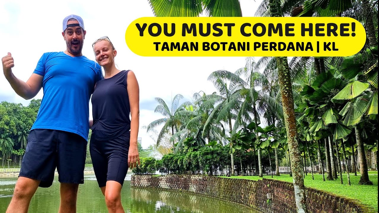 Do YOU LOVE PARKS?? Taman Botani Perdana exceptional! - KUALA LUMPUR | MALAYSIA