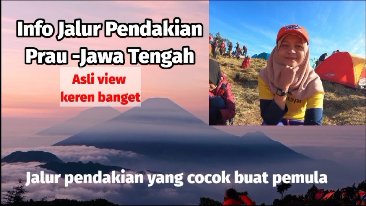 Info jalur pendakian gunung prau dieng ll jalur pendakian prau cocok buat pemula