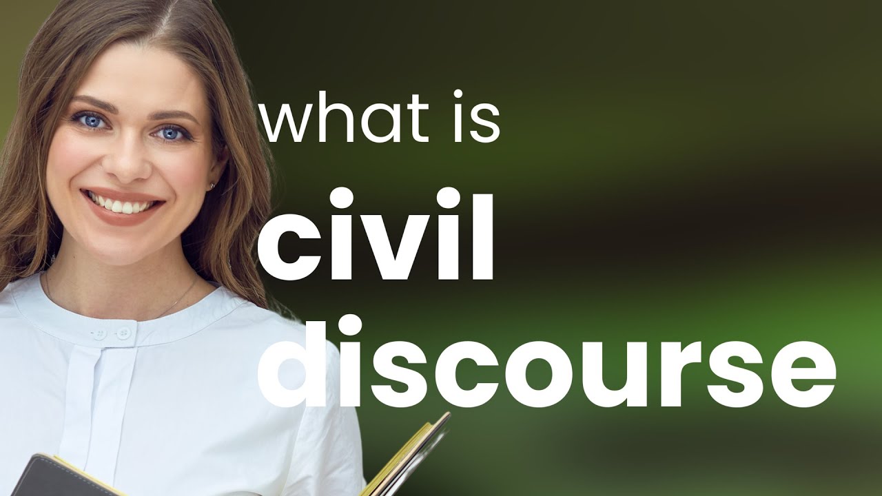 Understanding Civil Discourse: A Key to Meaningful Conversations