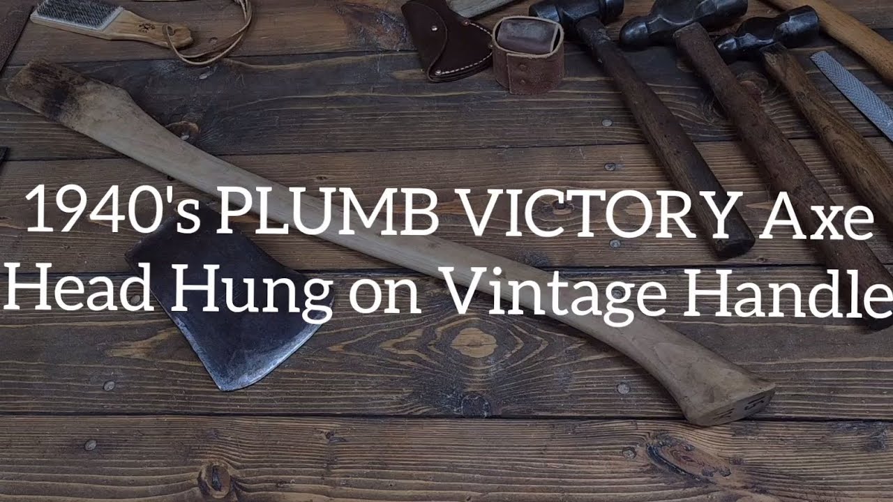 1940's PLUMB VICTORY Axe Head Hung on Vintage Handle