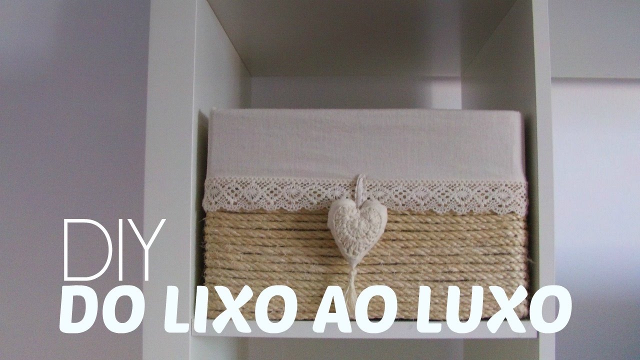 CAIXA ORGANIZADORA COM CORDA SISAL - DO LIXO AO LUXO - Projeto colaboraçao