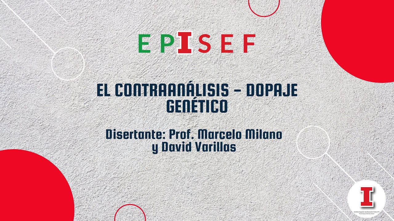 EPISEF - El Contraanálisis, el Dopaje Genético