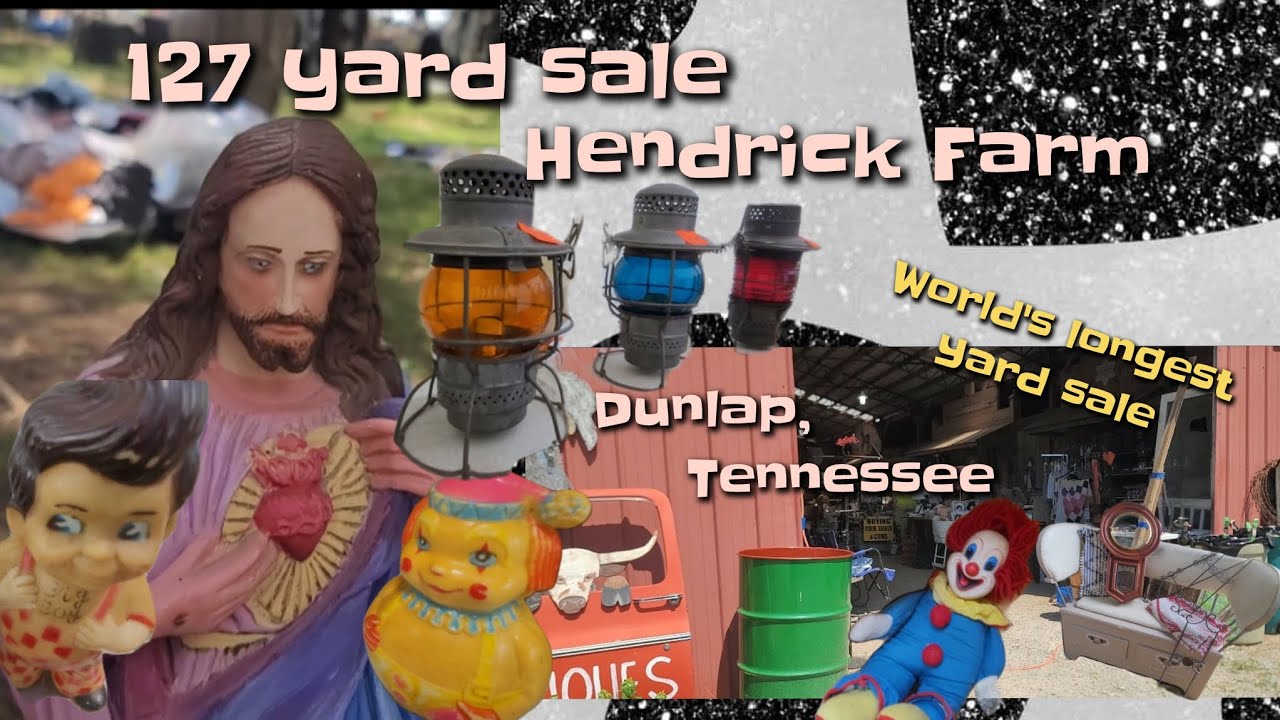 2025 TENNESSEE 127 World's Longest YARD SALE DUNLAP, HENDRICK FARM 