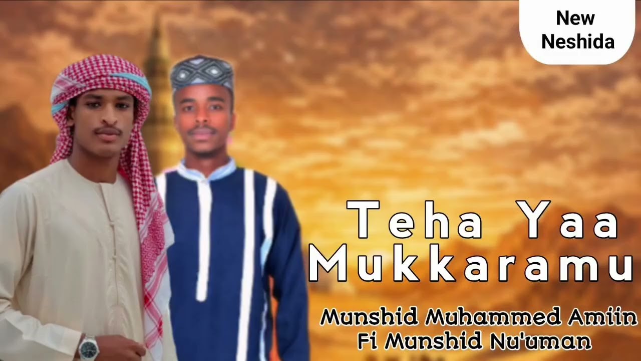 New nashidaa  /Munshid  Nu'umaan /anda/Muhammedamiin/Aselamu aleykum